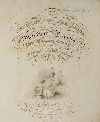 Berry, William - Encyclopaedia Heraldica, or Complete Dictionary of Heraldry, 3 vol, 3 engraved titles and 137 plates, including the Arms of Subscribers, 4to, quarter calf with paper covered boards, foxing and damp stain